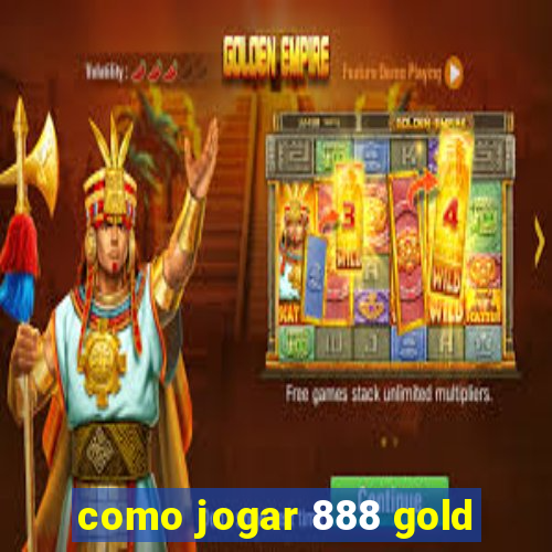 como jogar 888 gold